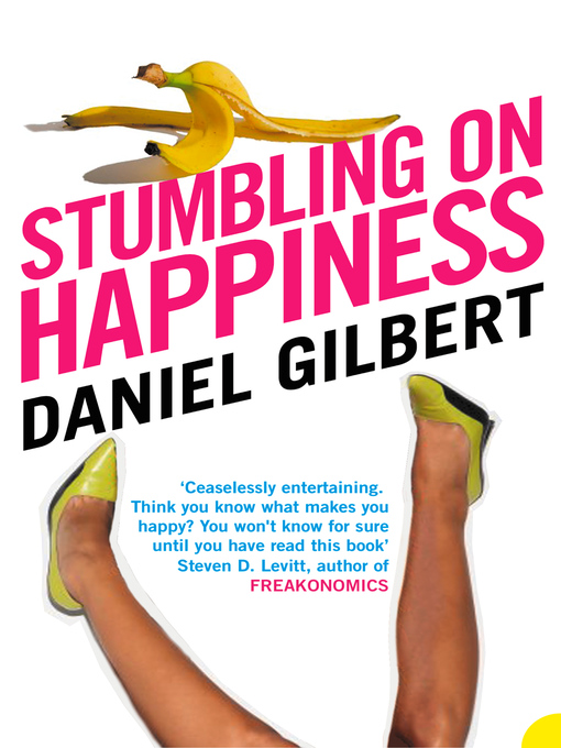 Title details for Stumbling on Happiness by Daniel Gilbert - Wait list